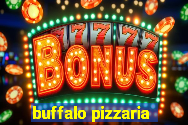 buffalo pizzaria